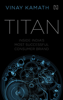 Hardcover Titan: Inside India's Most Successful Consumer Brand Book