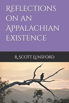 Paperback Reflections on an Appalachian Existence Book