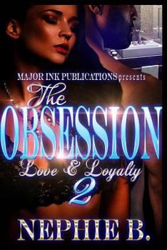 Paperback The Obsession 2: Love & Loyalty Book