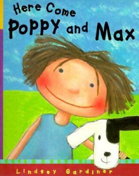 Hardcover Here Come Poppy and Max Book