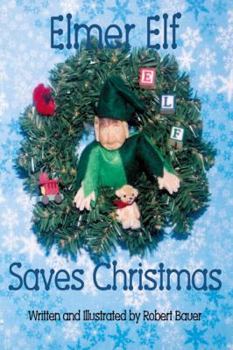 Paperback Elmer Elf Saves Christmas Book