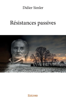 Paperback Résistances passives [French] Book