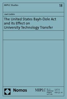 Paperback The United States Bayh-Dole ACT and Its Effect on University Technology Transfer Book