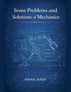Paperback Some Problems and Solutions of Mechanics Book