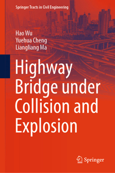 Hardcover Highway Bridge Under Collision and Explosion Book