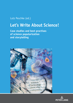 Paperback Let's Write about Science: Case Studies and Best Practises of Science Popularization and Storytelling Book