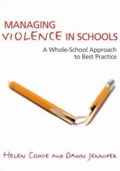Paperback Managing Violence in Schools: A Whole-School Approach to Best Practice Book