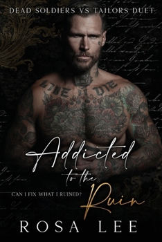 Paperback Addicted to the Ruin: A Dark Enemies to Lovers Romance Book