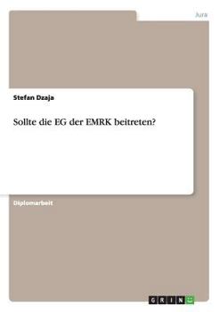 Paperback Sollte die EG der EMRK beitreten? [German] Book