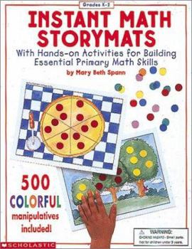 Paperback Instant Math Storymats: With Hands-On Activities That Build Essential Primary Math Skills Book