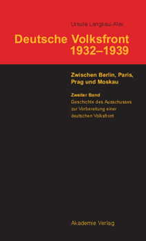 Hardcover Geschichte Des Ausschusses Zur Vorbereitung Einer Deutschen Volksfront [German] Book