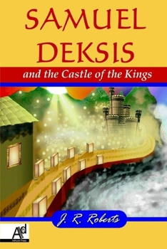 Paperback Samuel Deksis and the Castle of the Kings Book