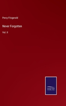 Hardcover Never Forgotten: Vol. II Book