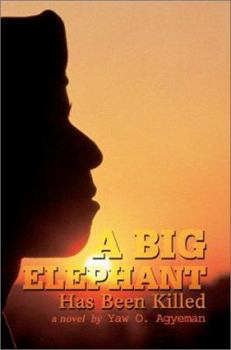 Paperback A Big Elephant Has Been Killed Book