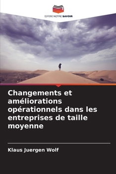 Paperback Changements et améliorations opérationnels dans les entreprises de taille moyenne [French] Book