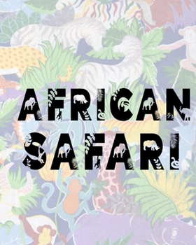 African Safari: Safari Planner Guide | African Safari | Safari Planner & Journal | Indian Safari | Long Journey Planner