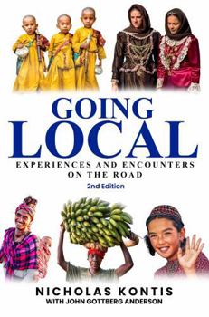 Paperback Going Local: Experiences and Encounters on the Road: Colored Version Book
