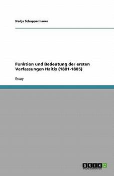 Paperback Funktion und Bedeutung der ersten Verfassungen Haitis (1801-1805) [German] Book
