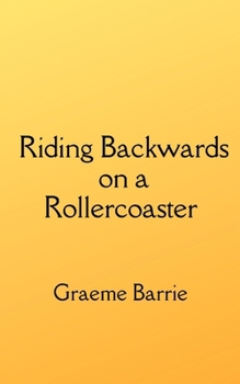 Paperback Riding Backwards on a Rollercoaster Book