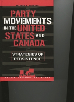 Party Movements in the United States and Canada: Strategies of Persistence