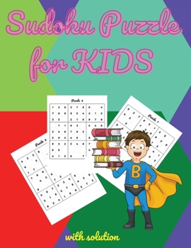 Paperback Sudoku Puzzle for Kids: 100 Sudoku Puzzles for Kids 9x9, With Solutions [Large Print] Book