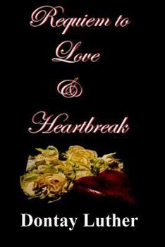 Paperback Requiem to Love & Heartbreak Book