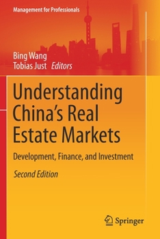 Paperback Understanding China's Real Estate Markets: Development, Finance, and Investment Book