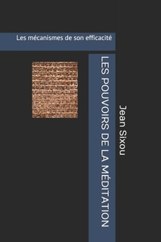 Paperback Les Pouvoirs de la Méditation: Les mécanismes de son efficacité [French] Book