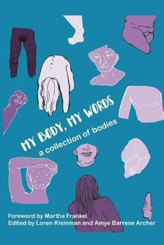 Paperback My Body, My Words - A Collection of Bodies Book