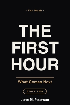 Paperback The First Hour: What Comes Next Book