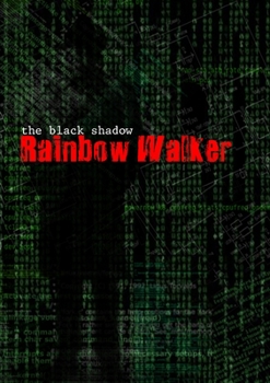 Paperback The Black Shadow - Rainbow Walker Book