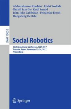Paperback Social Robotics: 9th International Conference, Icsr 2017, Tsukuba, Japan, November 22-24, 2017, Proceedings Book