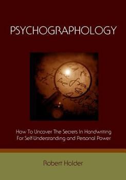 Paperback Psychographology: How To Uncover The Secrets In Handwriting For Self-Understanding And Personal Power Book