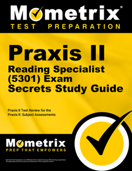 Paperback PRAXIS II Reading Specialist (5301) Exam Secrets Study Guide: PRAXIS II Test Review for the PRAXIS II: Subject Assessments Book