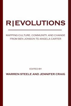 Hardcover R/Evolutions: Mapping Culture, Community, and Change from Ben Jonson to Angela Carter Book