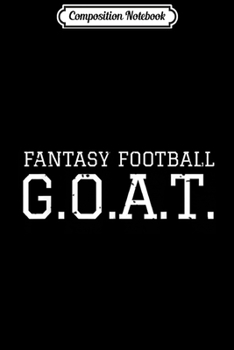 Composition Notebook: Fantasy Football GOA League Champion Champ Winner Journal/Notebook Blank Lined Ruled 6x9 100 Pages