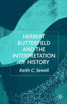 Hardcover Herbert Butterfield and the Interpretation of History Book