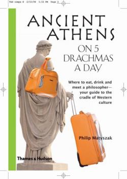 Paperback Ancient Athens on 5 Drachmas a Day Book
