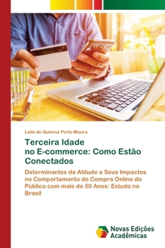 Paperback Terceira Idade no E-commerce: Como Estão Conectados [Portuguese] Book