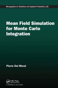 Paperback Mean Field Simulation for Monte Carlo Integration Book