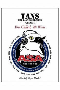 Paperback Tans: The TANS Collection, Volume II, You Called, We Went Book