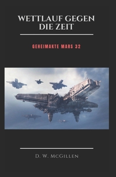 Paperback Wettlauf Gegen Die Zeit: Geheimakte Mars 32 [German] Book
