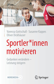 Paperback Sportler*innen Motivieren: Gedanken Verändern - Leistung Steigern [German] Book