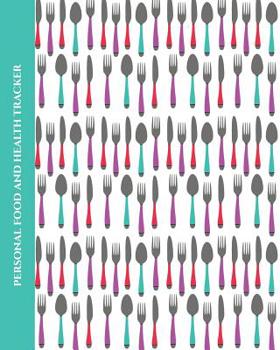 Paperback Personal Food and Health Tracker: Six-Week Food and Symptoms Diary (Cutlery/White) 8x10 Book