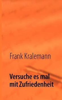 Paperback Versuche es mal mit Zufriedenheit [German] Book