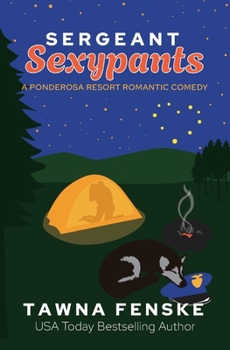 Paperback Sergeant Sexypants: A Ponderosa Resort Romantic Comedy Book