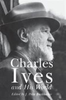 Paperback Charles Ives and His World Book