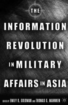 Hardcover The Information Revolution in Military Affairs in Asia Book