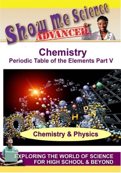 DVD Chemistry The Periodic Table of the Elements Part V: Ununseptium and Ununtrium Book