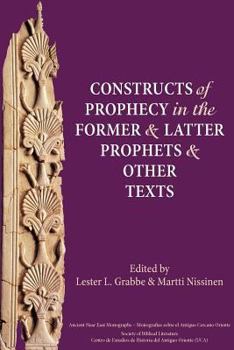 Paperback Constructs of Prophecy in the Former and Latter Prophets and Other Texts Book